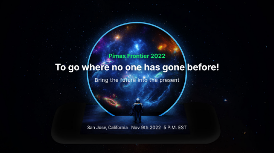 VR3.0的里程碑之作 —— Pimax Frontier 2022 再度启航