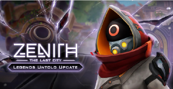 《 Zenith：The Last City 》发布最新更新