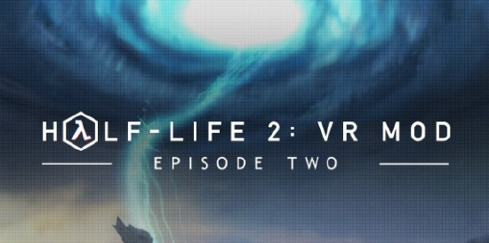 《半条命2：VR Mod 第二章》将于 4 月 7 日发布