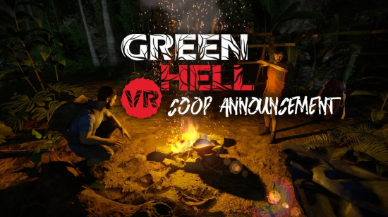 《Green Hell VR》正在开发多人合作模式，并将引入“The Spirits of Amazonia”DLC