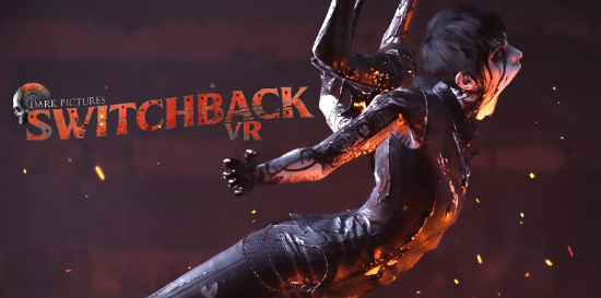 《The Dark Pictures：Switchback VR》发布最新更新
